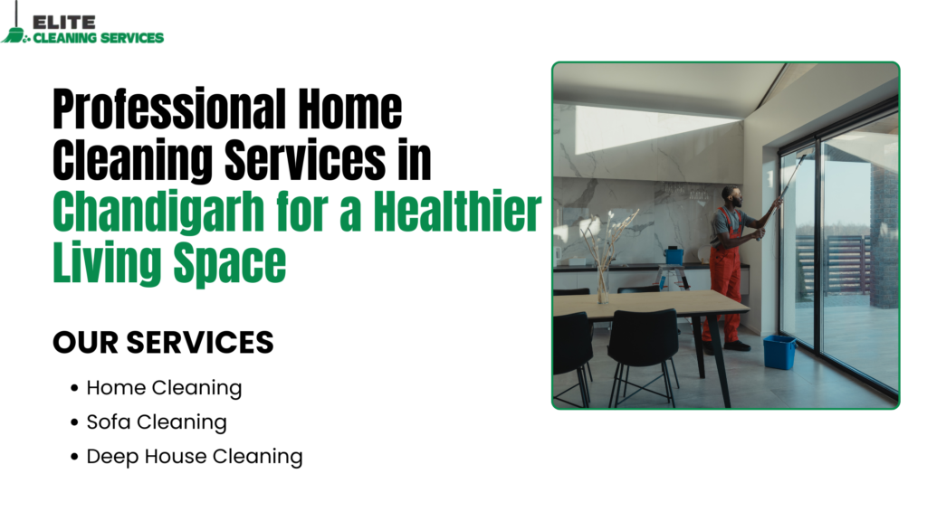 Cleaning-Services-in-Chandigarh-for-a-Healthier-Living-Space