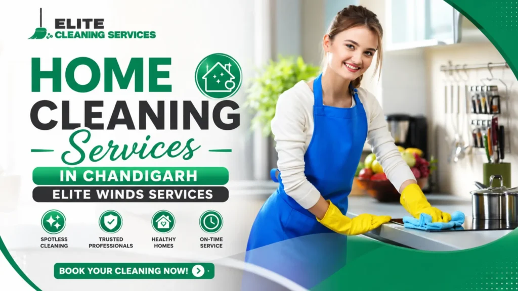 Home Cleaning Services in Chandigarh | Elite Winds Services